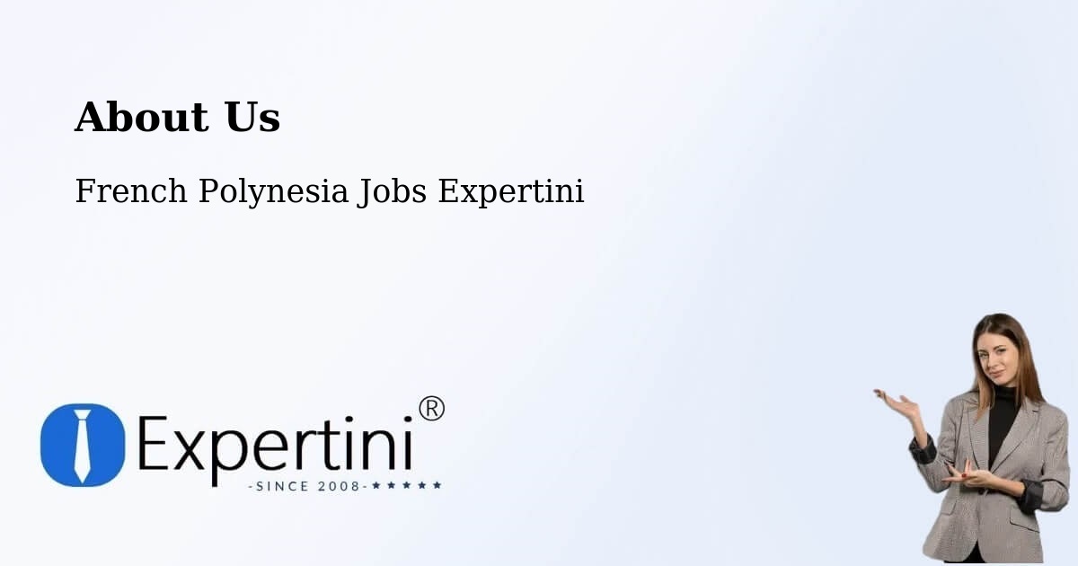 About Expertini Recruitment Platform  – Tefau - Tefau, French Polynesia Jobs Expertini